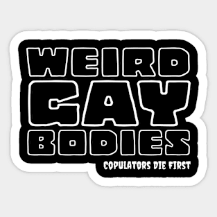 Weird Gay Bodies Sticker